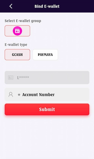 Step 3: Please select the E-wallet type and enter the Account Number of your e-wallet